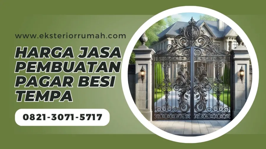 Harga Jasa Pembuatan Pagar Besi Tempa